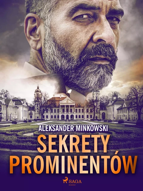 Sekrety prominentów - Aleksander Minkowski - Saga Egmont International