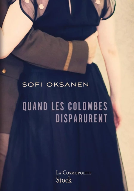 Quand les colombes disparurent - Sofi Oksanen - Stock