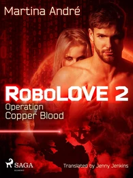 Robolove 2 - Operation Copper Blood