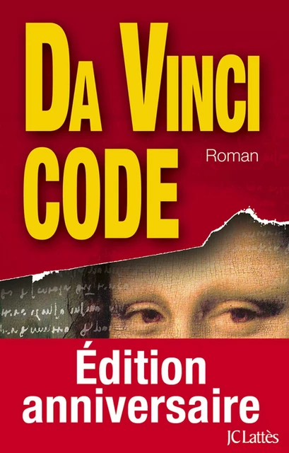 Da Vinci Code - version française - Dan Brown - JC Lattès