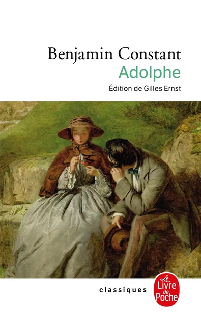 Adolphe - Benjamin Constant - Le Livre de Poche