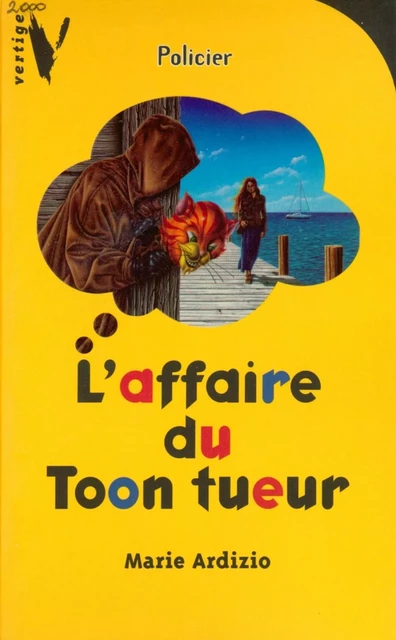 L'affaire du Toon tueur - Marie Ardizio - Hachette Romans