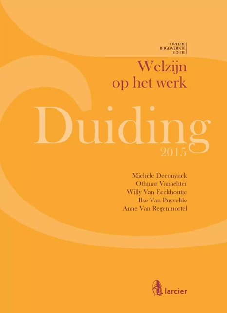 Duiding Welzijn op het werk - Publieke en private sector -  - Uitgeverij Larcier