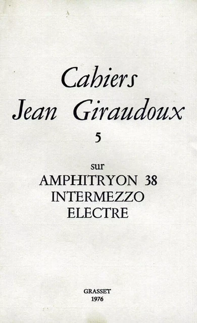 Cahiers numéro 5 - Jean Giraudoux - Grasset