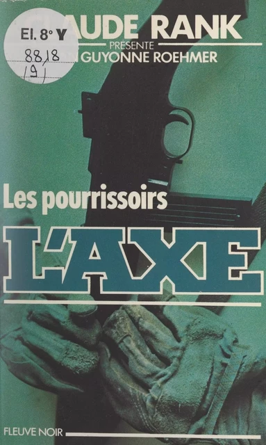 Les pourrissoirs - Jean-Guyonne Roehmer - (Fleuve Éditions) réédition numérique FeniXX