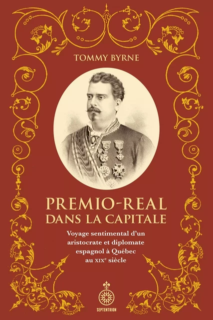 Premio-Real dans la capitale - Tommy Byrne - Les éditions du Septentrion