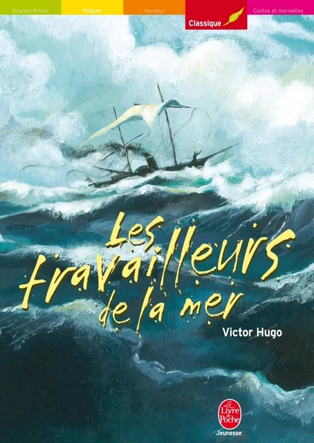 Les travailleurs de la mer - Texte intégral - Victor Hugo, Olivier Tallec - Livre de Poche Jeunesse