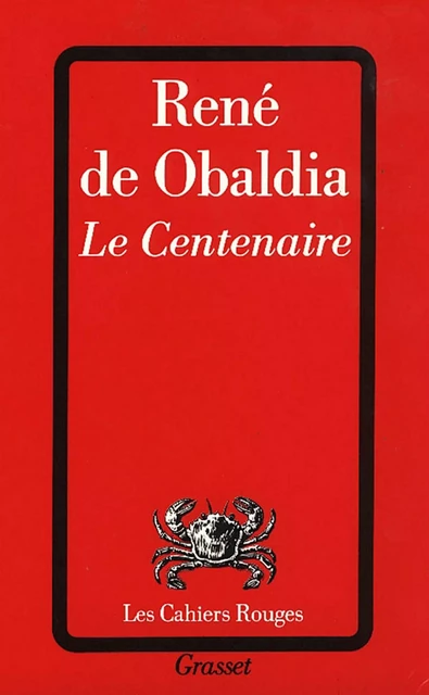 Le centenaire - René de Obaldia - Grasset