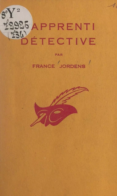 L'apprenti détective - France Jordens - (Éditions Du Masque) réédition numérique FeniXX