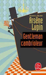 Arsène Lupin gentleman cambrioleur