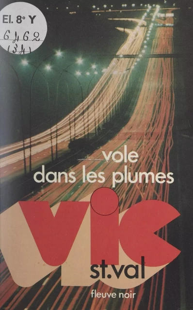 Vic St Val vole dans les plumes - Gilles Morris-Dumoulin - (Fleuve Éditions) réédition numérique FeniXX