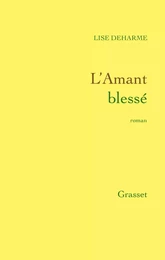 L'amant blessé