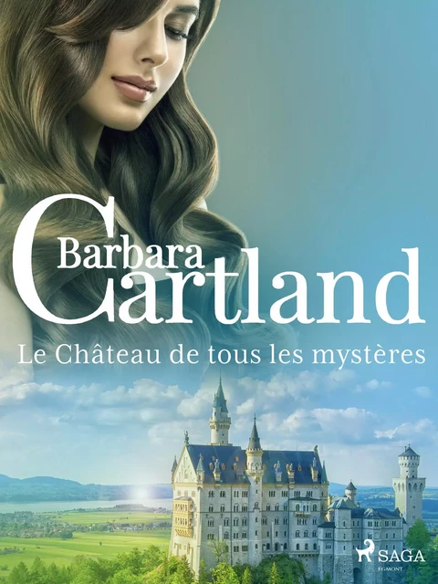 Le Château de tous les mystères - Barbara Cartland - Saga Egmont French