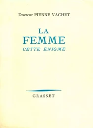 La femme cette énigme