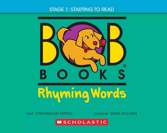 Bob Books - Rhyming Words | Phonics, Ages 4 and up, Kindergarten, Flashcards (Stage 1: Starting to Read) - Lynn Maslen Kertell - Scholastic Inc.