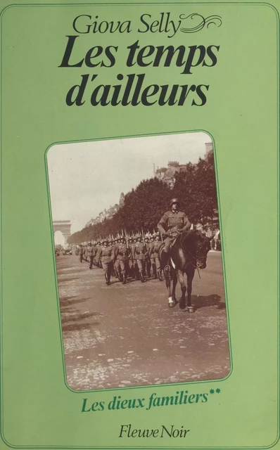 Les dieux familiers (2). Les temps d'ailleurs - Giova Selly - (Fleuve Éditions) réédition numérique FeniXX