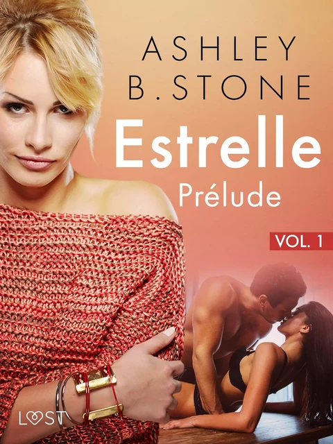 Estrelle 1 : Prélude - Une nouvelle érotique - Ashley B. Stone - Saga Egmont French