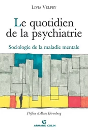 Le quotidien de la psychiatrie