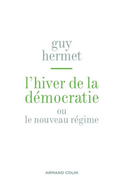 L'hiver de la démocratie - Guy Hermet - Armand Colin