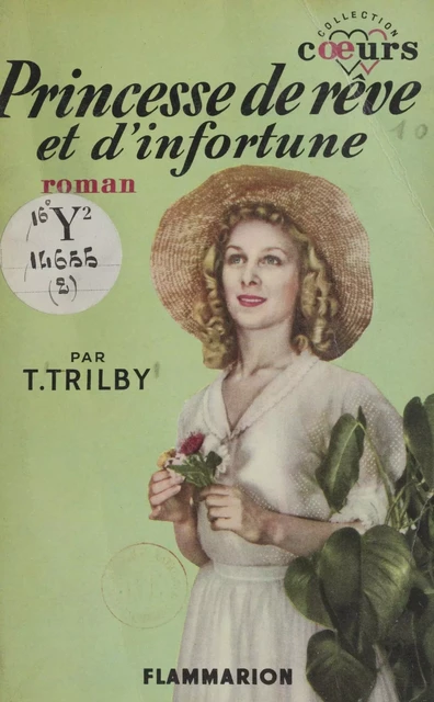 Princesse de rêve et d'infortune - Thérèse Trilby - Flammarion (réédition numérique FeniXX)