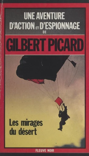 Les mirages du désert - Gilbert Picard - FeniXX réédition numérique