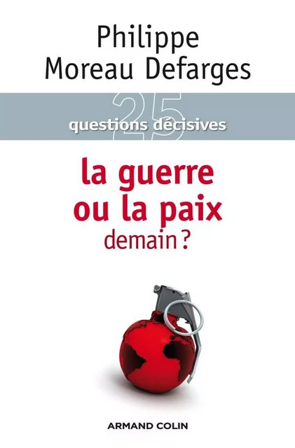 La guerre ou la paix demain ? - Philippe Moreau Defarges - Armand Colin