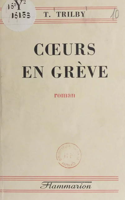 Cœurs en grève - T. Trilby - Flammarion (réédition numérique FeniXX)