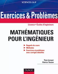 Exercices et problèmes de mathématiques pour l'ingénieur