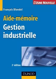 Aide-mémoire de gestion industrielle - 2ème édition