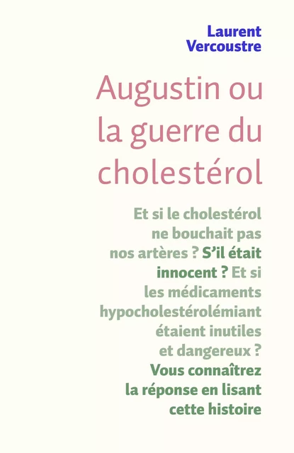 Augustin,  la guerre du cholestérol - Laurent Vercoustre - Librinova