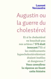 Augustin,  la guerre du cholestérol