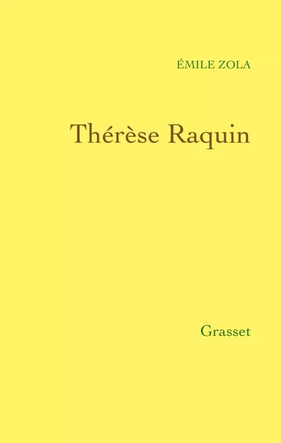 Thérèse Raquin - Emile Zola - Grasset