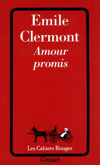 Amour promis - Émile Clermont - Grasset