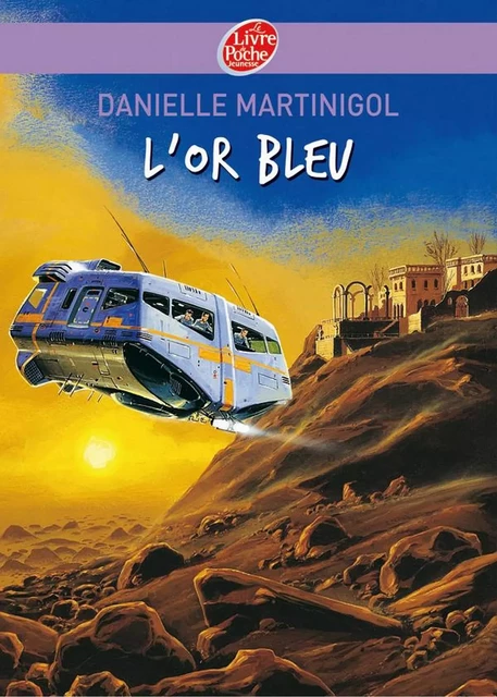 L'or bleu - Danielle Martinigol - Livre de Poche Jeunesse