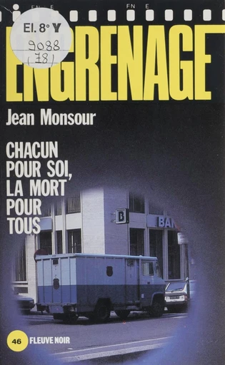 Engrenage : Chacun pour soi, la mort pour tous - Jean Monsour - FeniXX réédition numérique