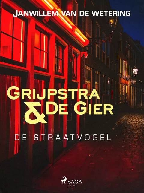 De straatvogel - Janwillem van de Wetering - Saga Egmont International