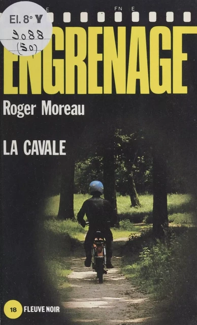 Engrenage : La Cavale - Roger Moreau - FeniXX réédition numérique