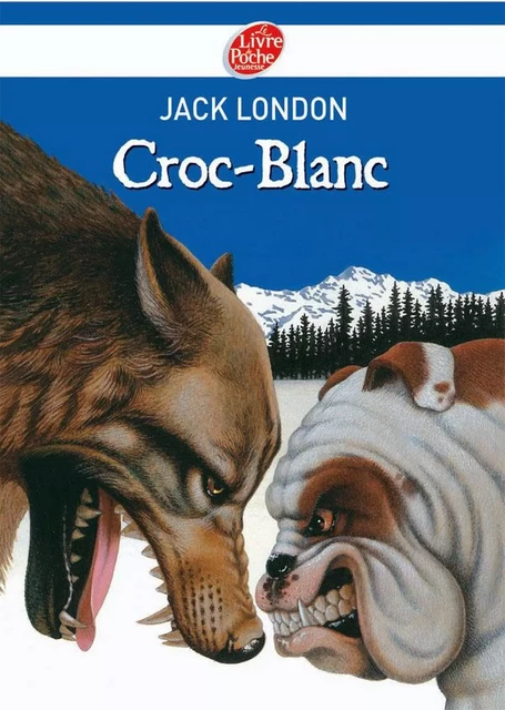 Croc-Blanc - Texte intégral - Jack London - Livre de Poche Jeunesse