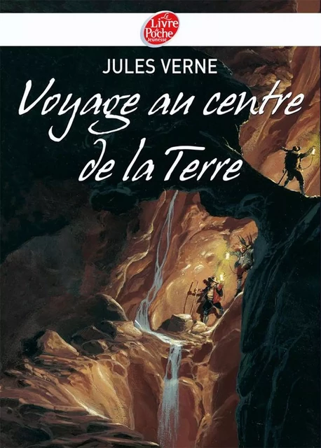 Voyage au centre de la Terre - Texte intégral - Jules Verne - Livre de Poche Jeunesse