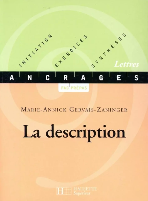 La description - Edition 2001 - Marie-Annick Gervais - Hachette Éducation