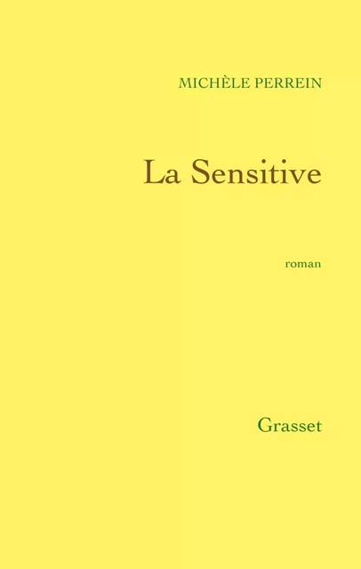 La Sensitive - Michèle Perrein - Grasset