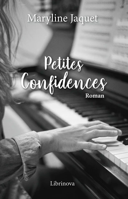 Petites Confidences - Maryline Jaquet - Librinova