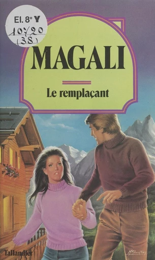 Le remplaçant -  Magali - FeniXX réédition numérique