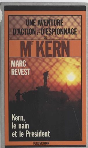 Kern, le nain et le président - Marc Revest - FeniXX réédition numérique