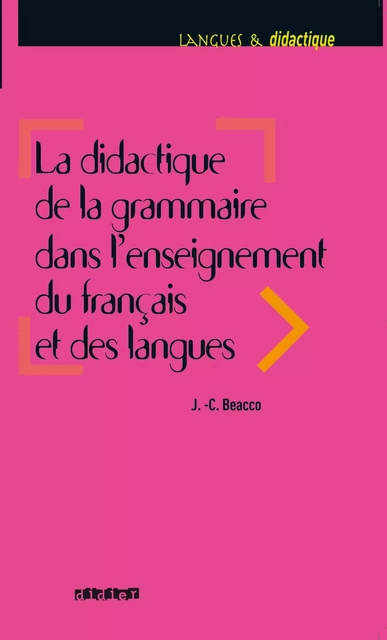 La didactique de la grammaire dans l'enseignement du français et des langues - Ebook - Jean-Claude Beacco - Didier