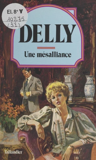 Une mésalliance -  Delly - FeniXX réédition numérique