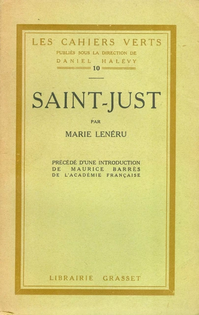 Saint-Just - Marie Lenéru - Grasset