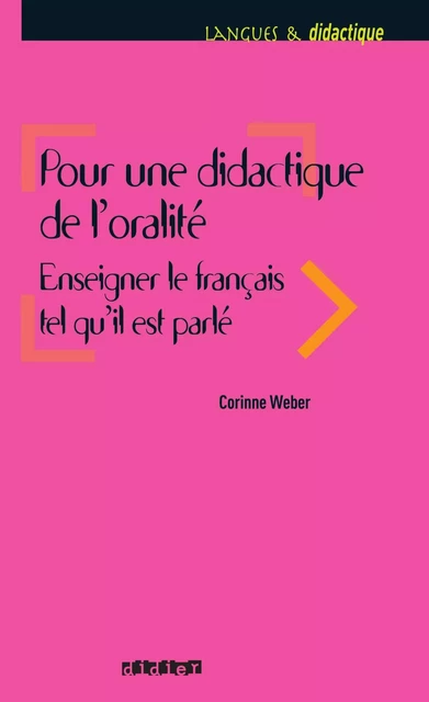 Pour une didactique de l'oralité - Ebook - Corinne Weber - Didier