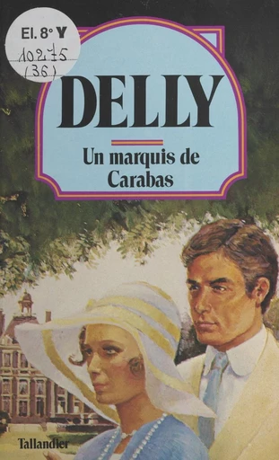 Un marquis de Carabas -  Delly - FeniXX réédition numérique