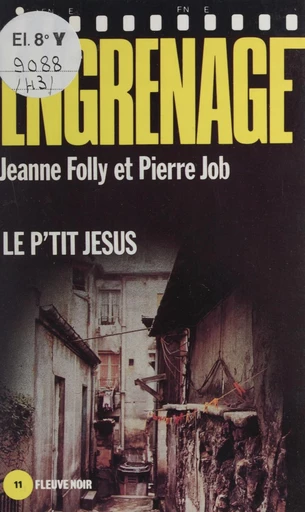 Engrenage : Le P'tit Jésus - Jeanne Folly, Pierre Job - FeniXX réédition numérique